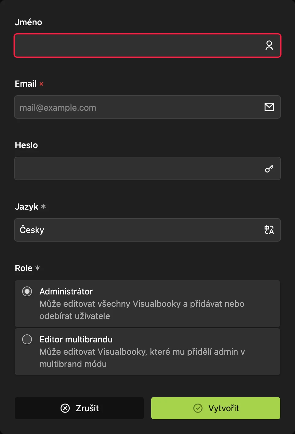 Při zakládání uživatele vybíráte roli. Technická podpora se v nabídce nezobrazuje.